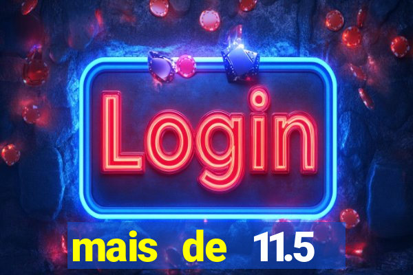 mais de 11.5 escanteios o que significa